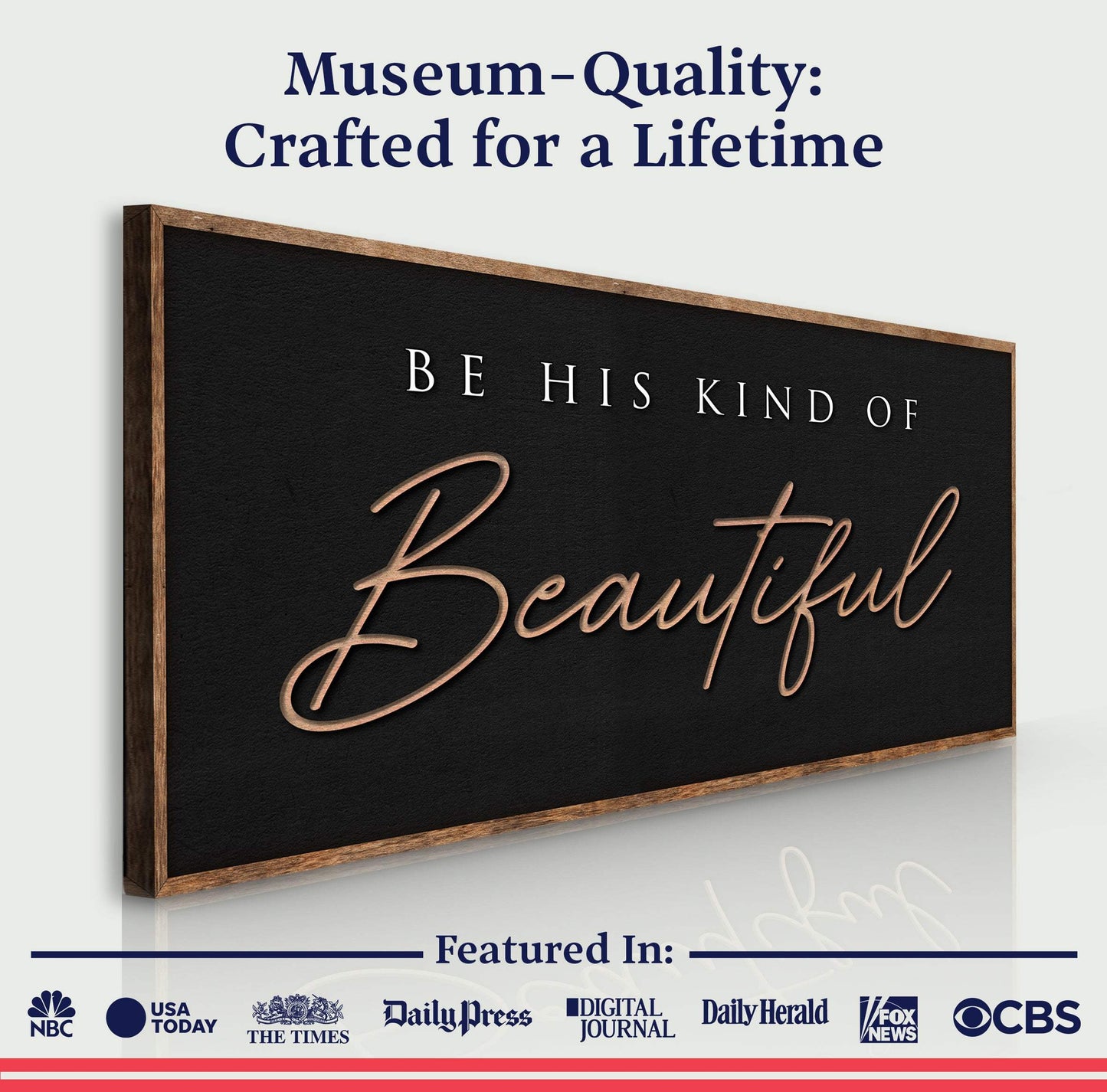 Be His Kind Of Beautiful Faith Sign - Tailored Canvases - Flyclothing LLC