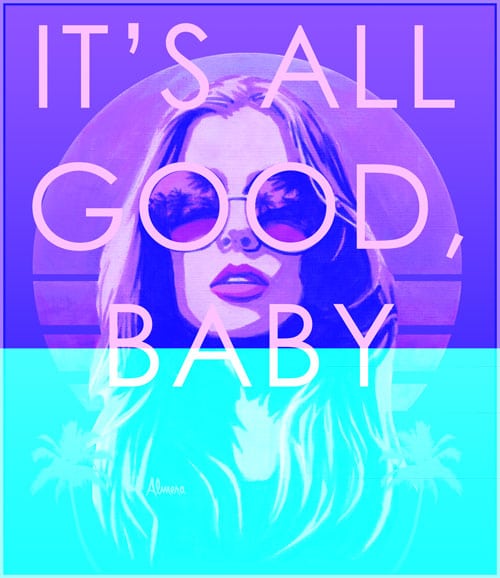 Black Market Art Company It& All Good Baby Print