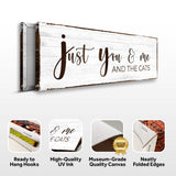 Just You, Me, And The Cats Sign - Tailored Canvases - Flyclothing LLC