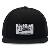 Live Dirty. Die Cowboy. Flatbill SnapBack - DIRTY COWBOY USA - Flyclothing LLC