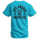 Live Rugged Die Ruthless Men's T-Shirt - DIRTY COWBOY USA - Flyclothing LLC