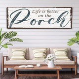 Life Is Better On The Porch Sign II - Tailored Canvases - Flyclothing LLC