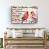 When You Believe What Your Eyes Can See Faith Sign - Tailored Canvases - Flyclothing LLC