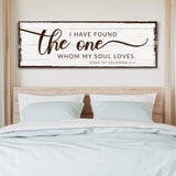 I Have Found The One Whom My Soul Loves Faith Sign - Tailored Canvases - Flyclothing LLC