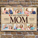Mother's Day Sign My Greatest Blessings Call Me Mom II - Tailored Canvases - Flyclothing LLC
