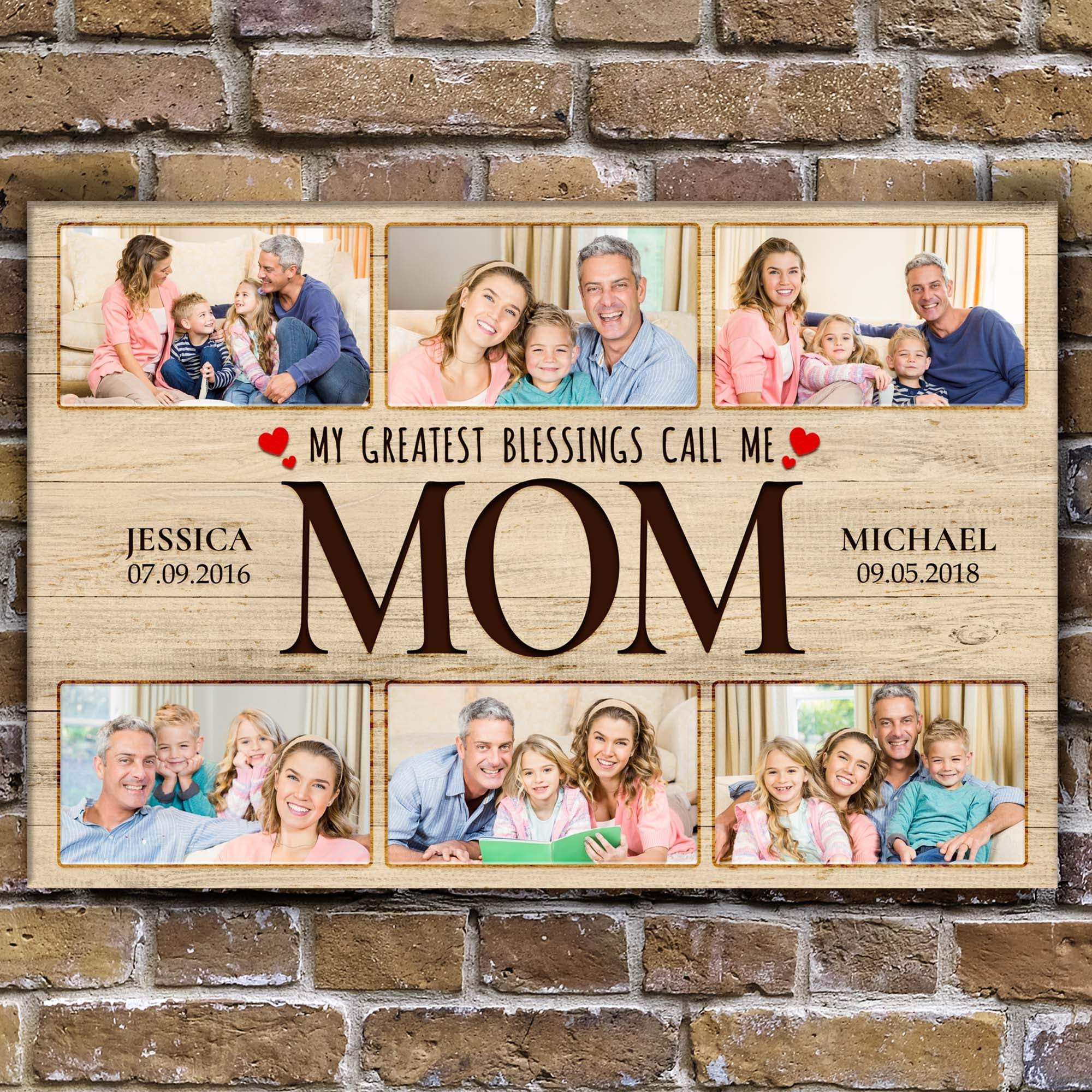 Mother's Day Sign My Greatest Blessings Call Me Mom II - Tailored Canvases - Flyclothing LLC