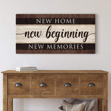New Home New Beginning New Memories Sign III - Tailored Canvases - Flyclothing LLC