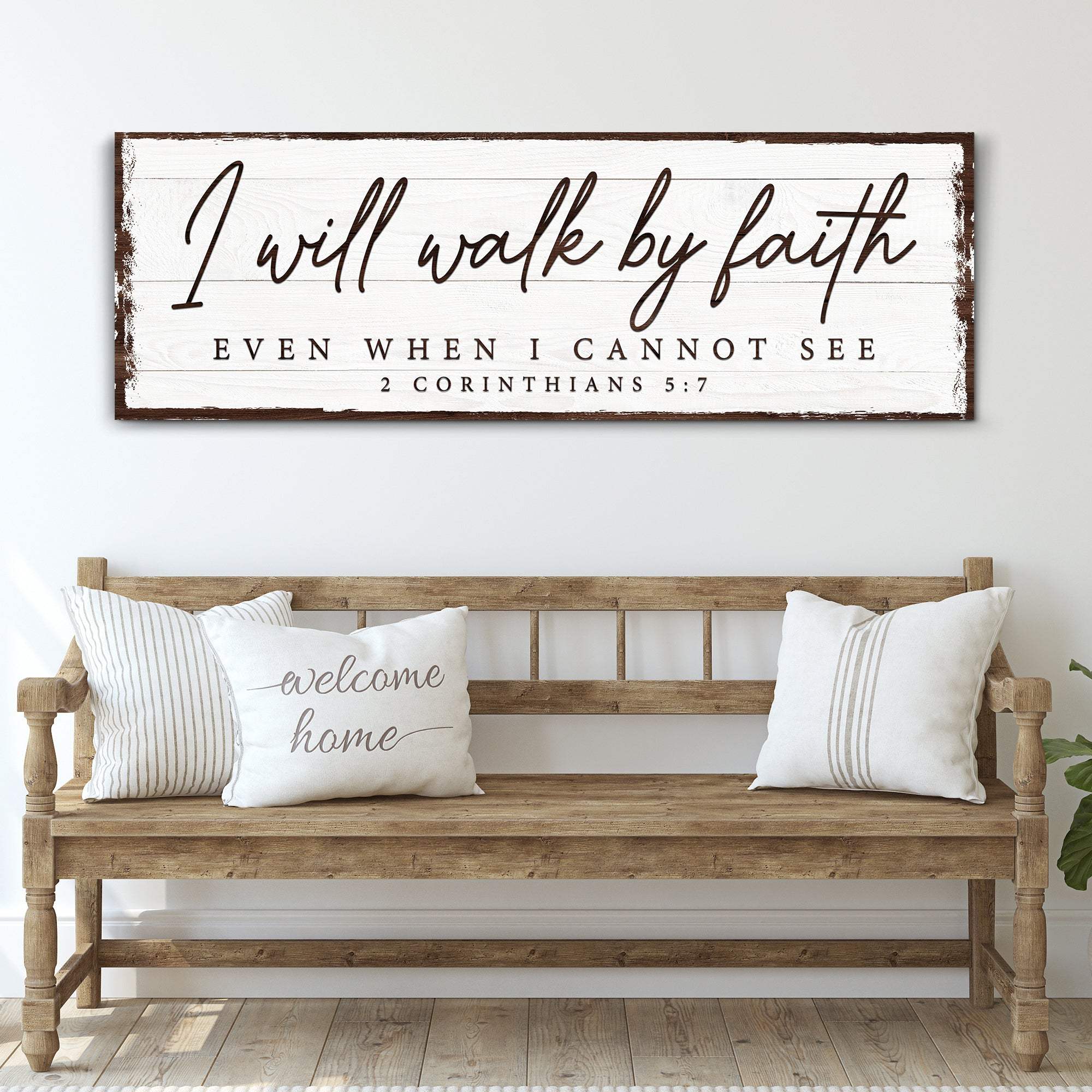 I Will Walk By Faith 2 Corinthians 5:7 Sign - Tailored Canvases - Flyclothing LLC
