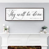 Thy Will Be Done Faith Sign IV - Tailored Canvases - Flyclothing LLC
