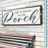Life Is Better On The Porch Sign II - Tailored Canvases - Flyclothing LLC