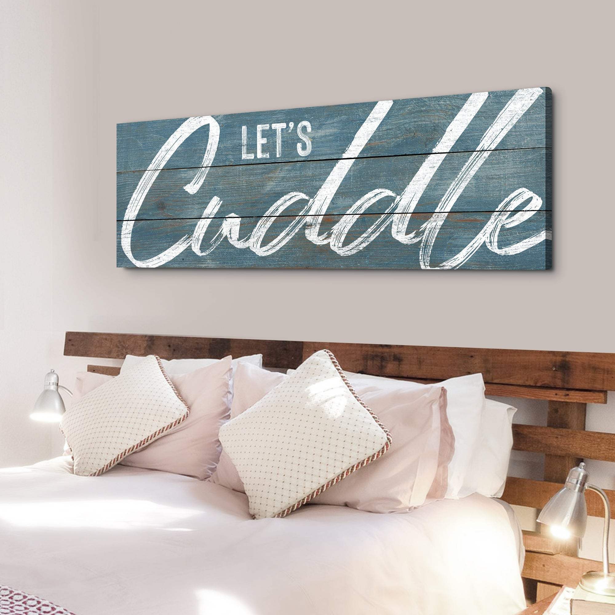 Let's Cuddle Sign - Tailored Canvases - Flyclothing LLC