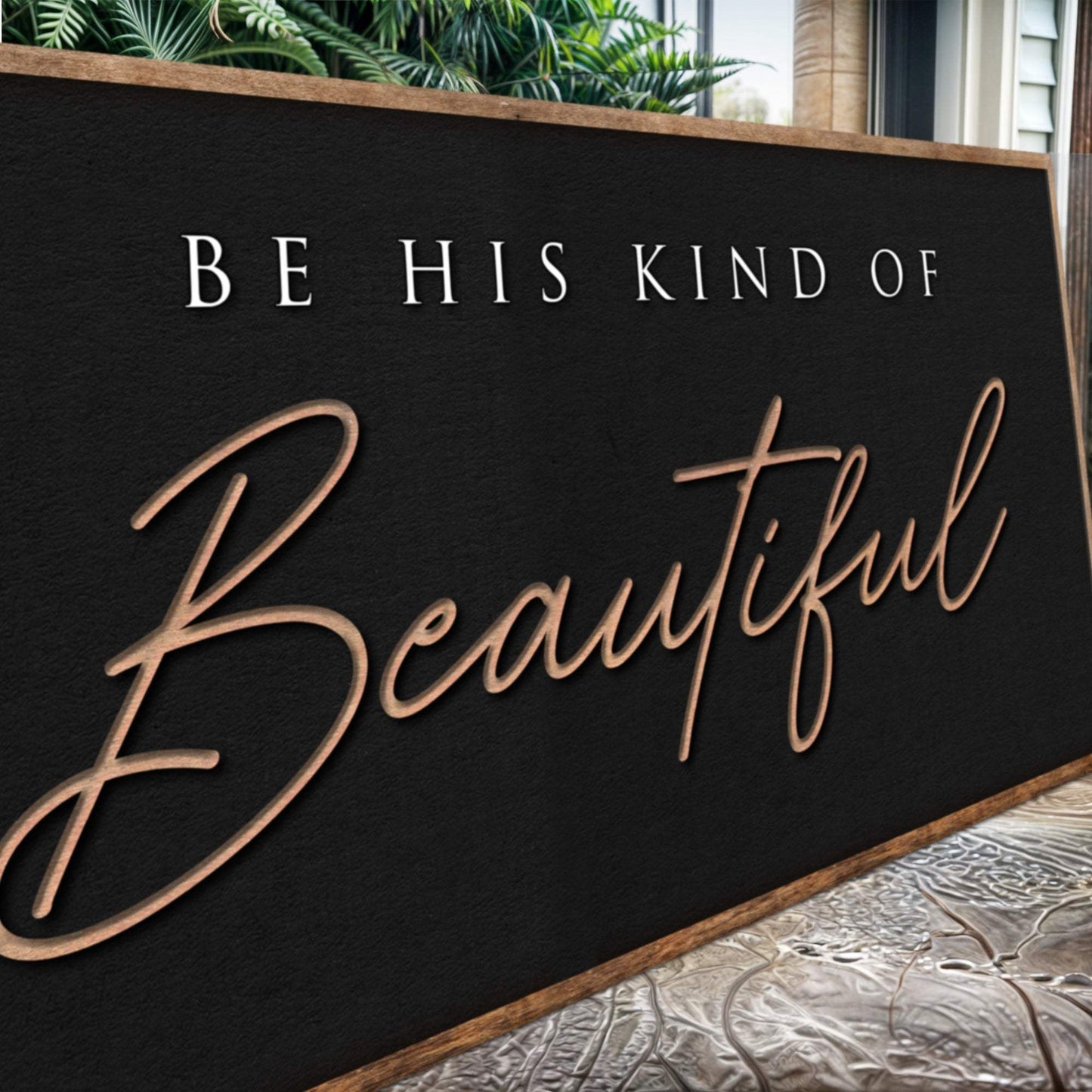 Be His Kind Of Beautiful Faith Sign - Tailored Canvases - Flyclothing LLC