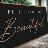 Be His Kind Of Beautiful Faith Sign - Tailored Canvases - Flyclothing LLC