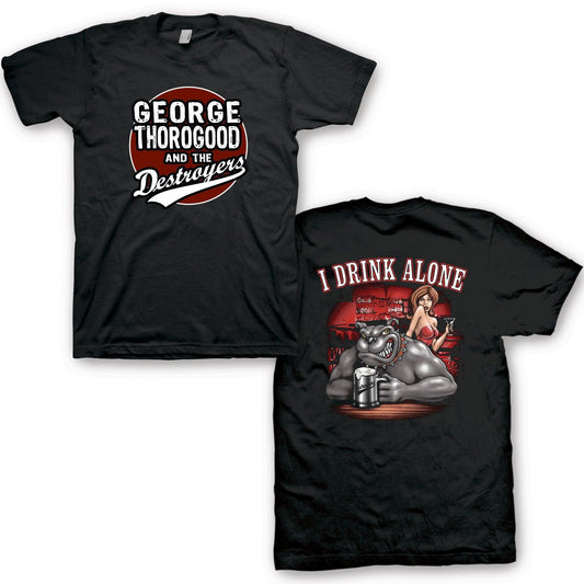 George Thorogood I Drink Alone T-Shirt - George Thorogood