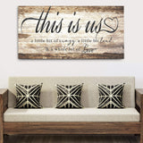 This Is Us Sign - Tailored Canvases - Flyclothing LLC