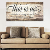 This Is Us Sign - Tailored Canvases - Flyclothing LLC