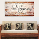 New Home New Beginning New Memories Sign IV - Tailored Canvases - Flyclothing LLC