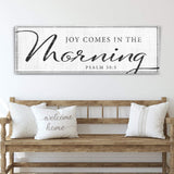 Joy Comes In The Morning Faith Sign IV - Tailored Canvases - Flyclothing LLC