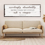 Exceedingly, Abundantly More Than We Could Ask Or Imagine Faith Sign - Tailored Canvases - Flyclothing LLC