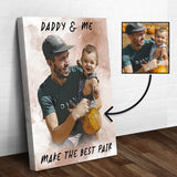 Daddy & Me Make the Best Pair Sign - Tailored Canvases - Flyclothing LLC