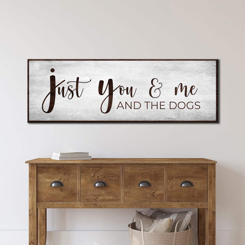 You, Me, And The Dogs Sign III - Tailored Canvases - Flyclothing LLC