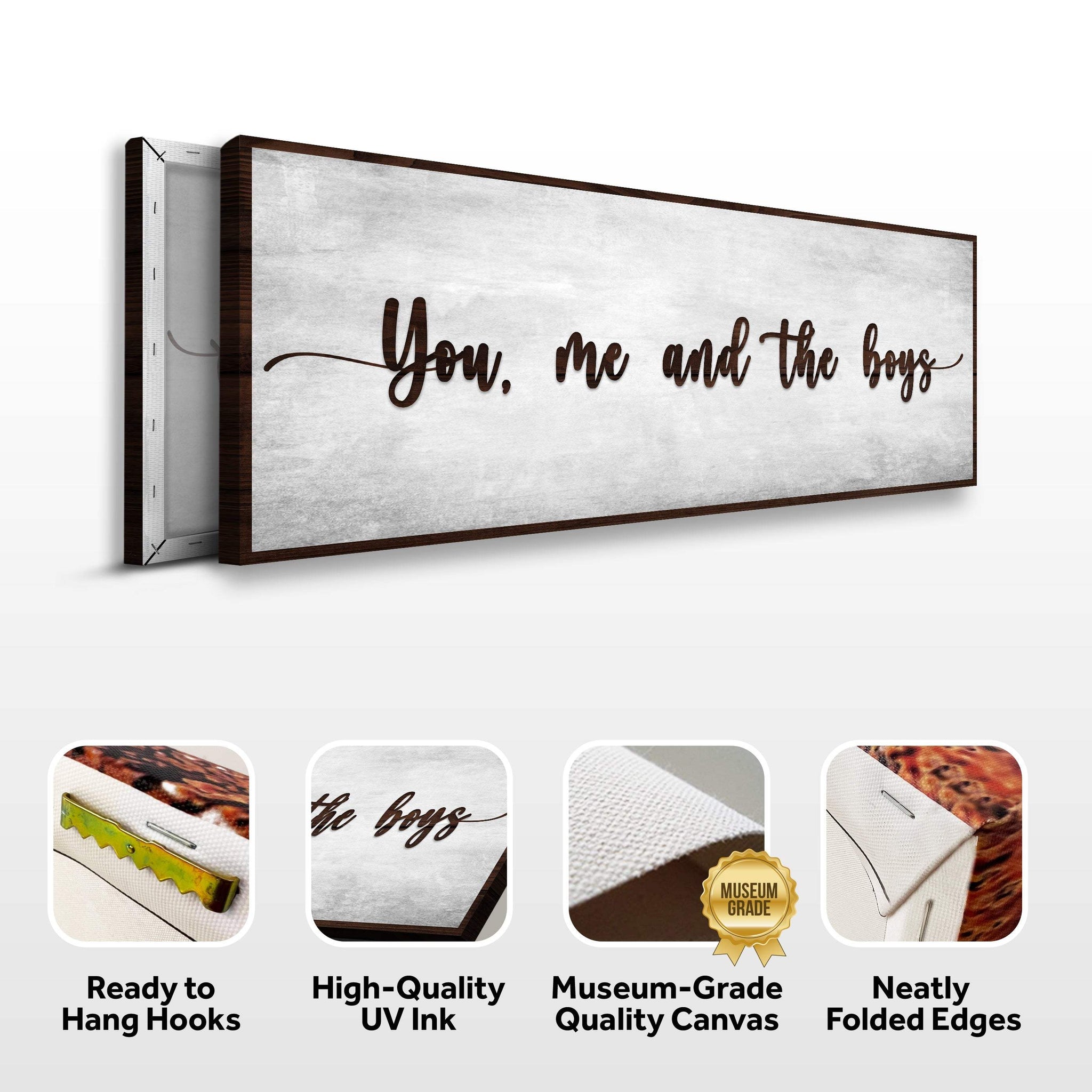 You, Me, And The Boys Sign V - Tailored Canvases - Flyclothing LLC