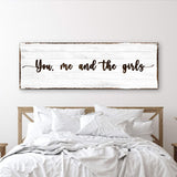 You, Me, And The Girls Sign - Tailored Canvases - Flyclothing LLC