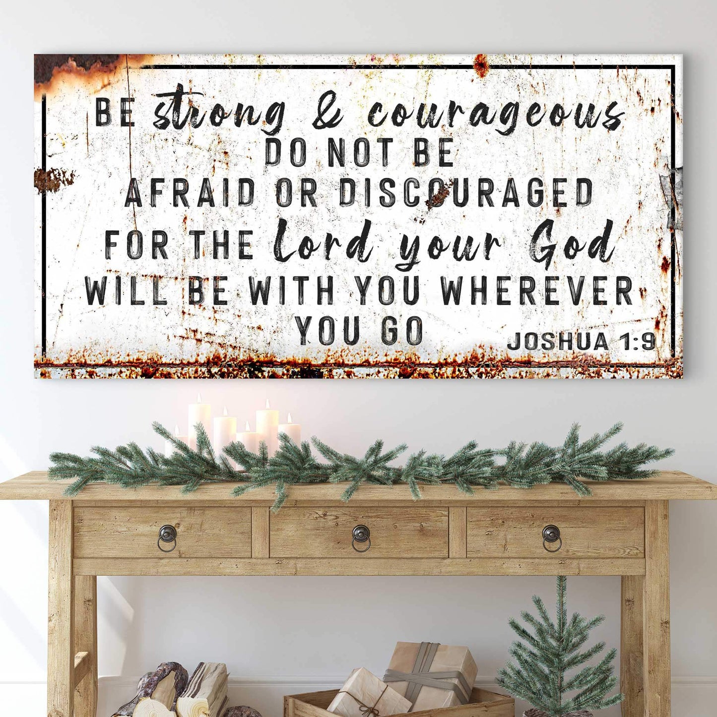 Joshua 1:9 - Be Strong And Courageous Sign - Tailored Canvases - Flyclothing LLC