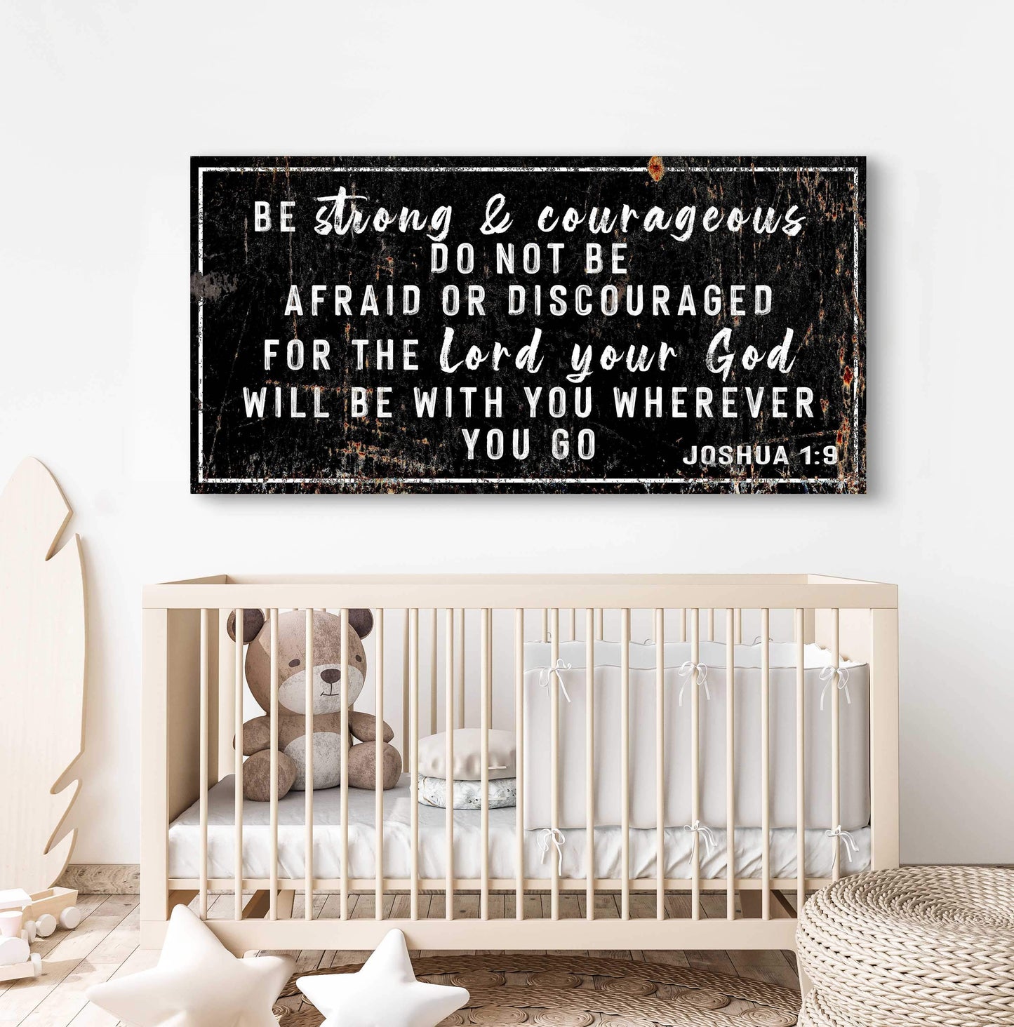 Joshua 1:9 - Be Strong And Courageous Sign - Tailored Canvases - Flyclothing LLC