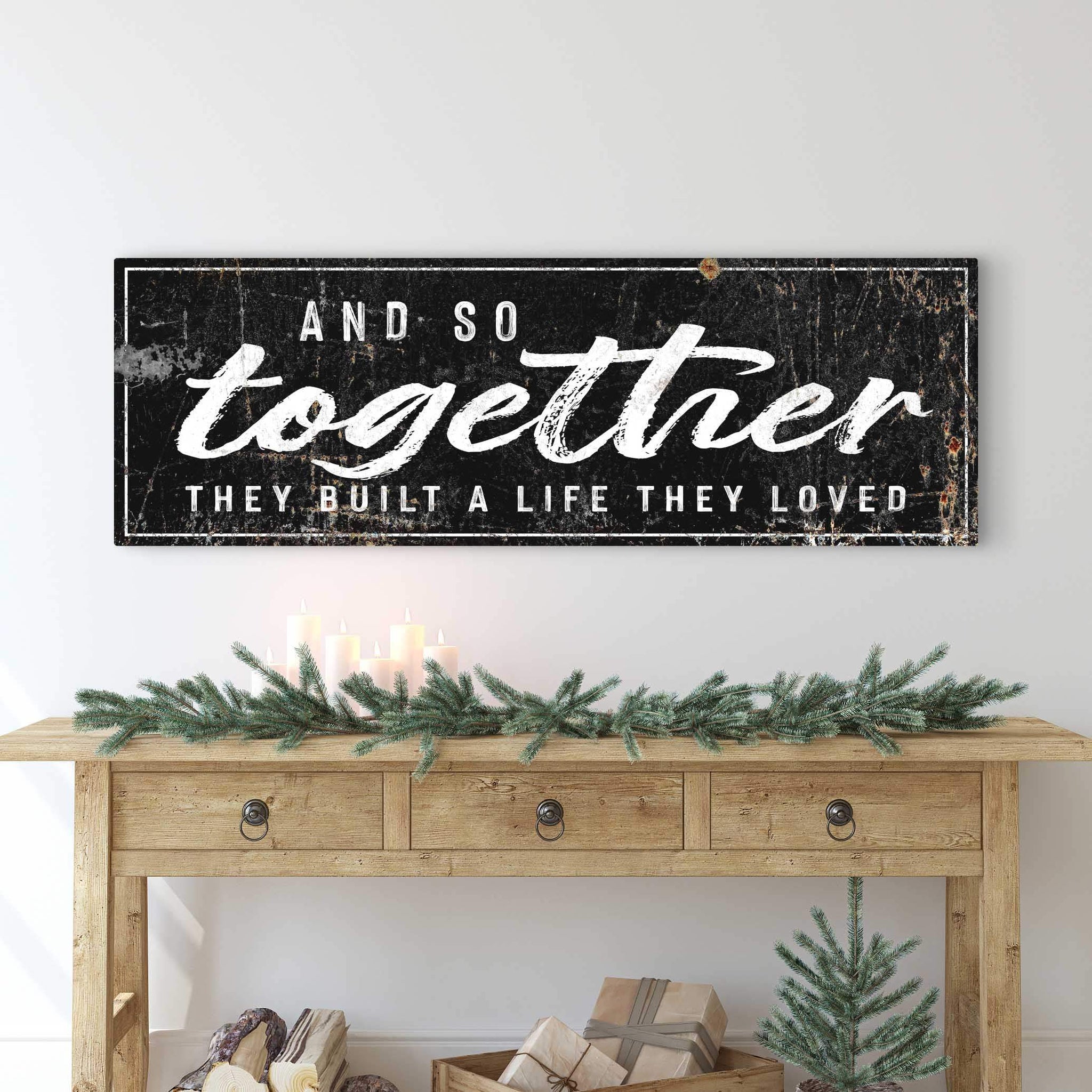 And So Together They Built A Life They Loved Sign II - Tailored Canvases - Flyclothing LLC