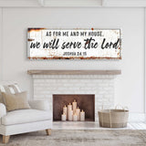 Joshua 24:15 - We Will Serve The Lord Rustic Sign II - Tailored Canvases - Flyclothing LLC