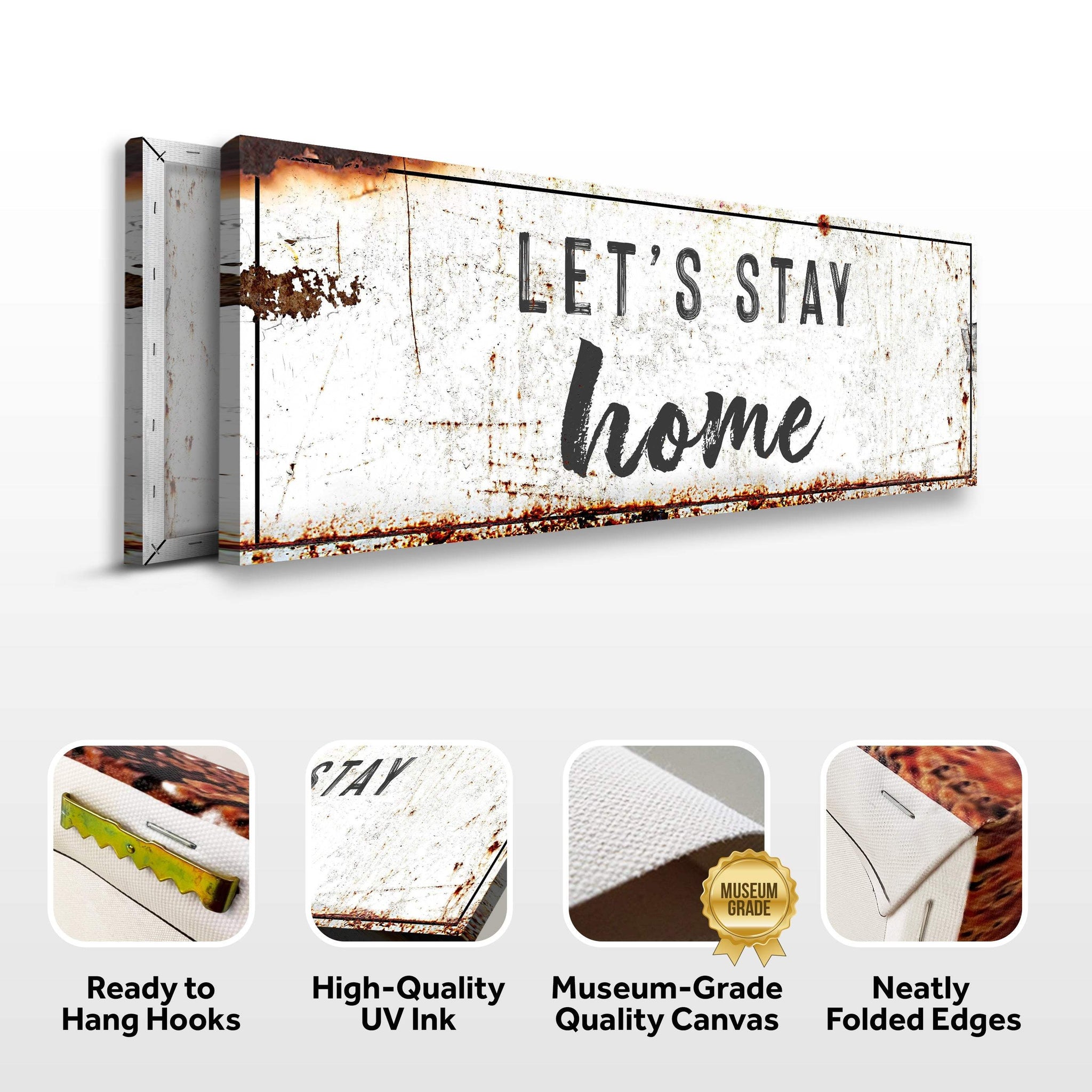 Let's Stay Home Sign - Tailored Canvases - Flyclothing LLC