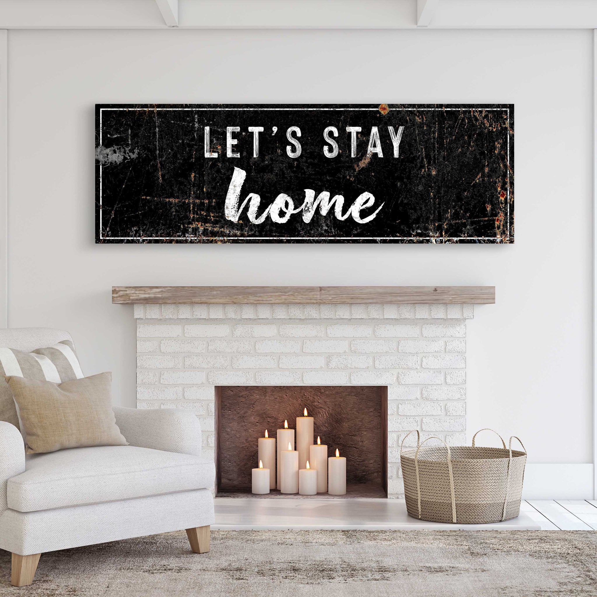 Let's Stay Home Sign - Tailored Canvases - Flyclothing LLC