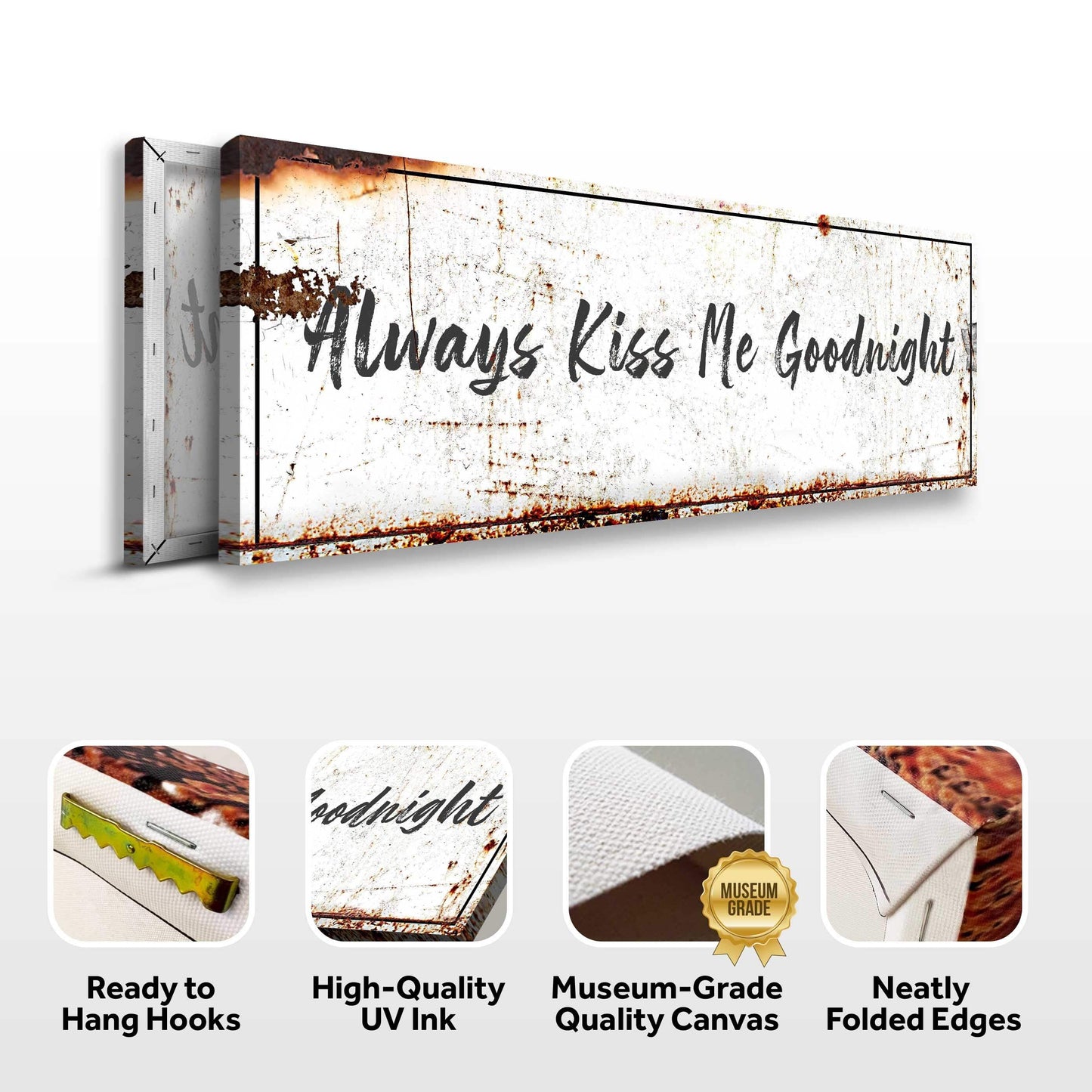 Always Kiss Me Goodnight Sign - Tailored Canvases - Flyclothing LLC