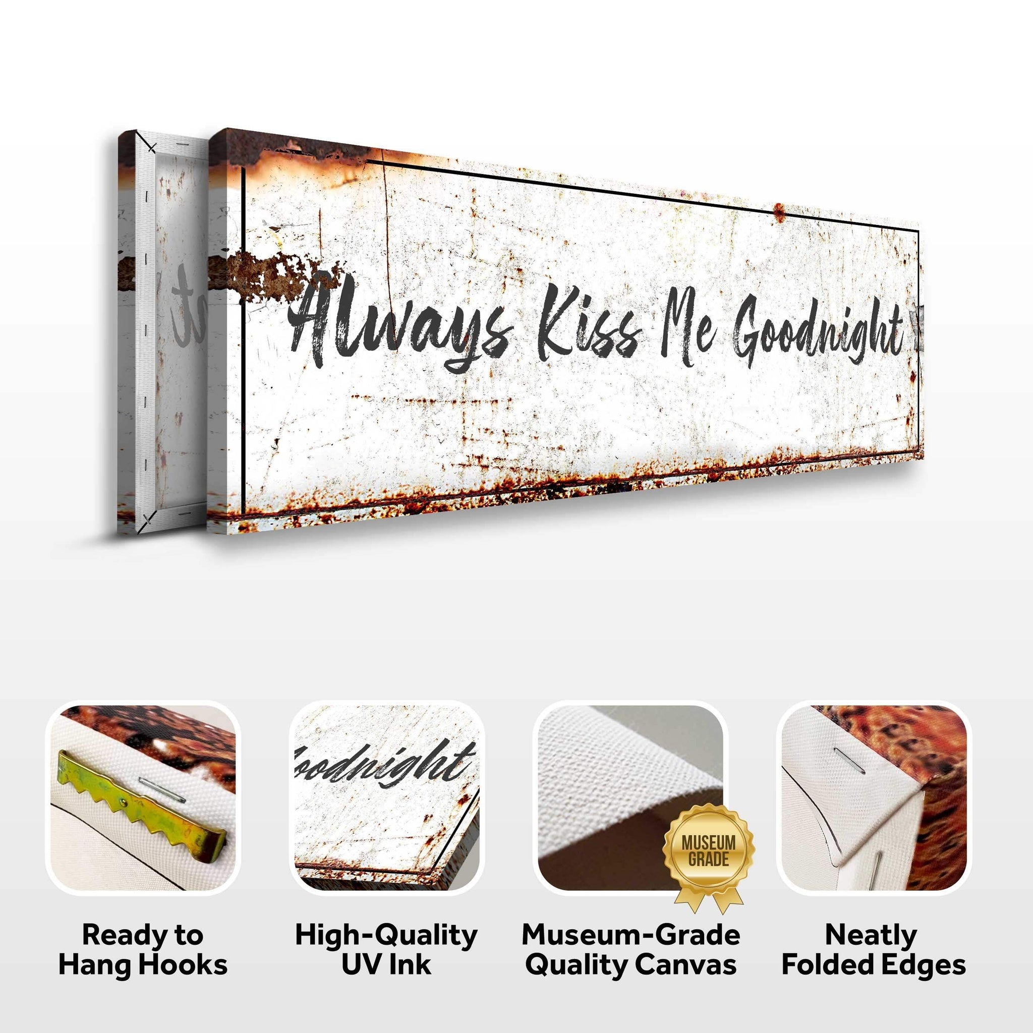 Always Kiss Me Goodnight Sign - Tailored Canvases - Flyclothing LLC