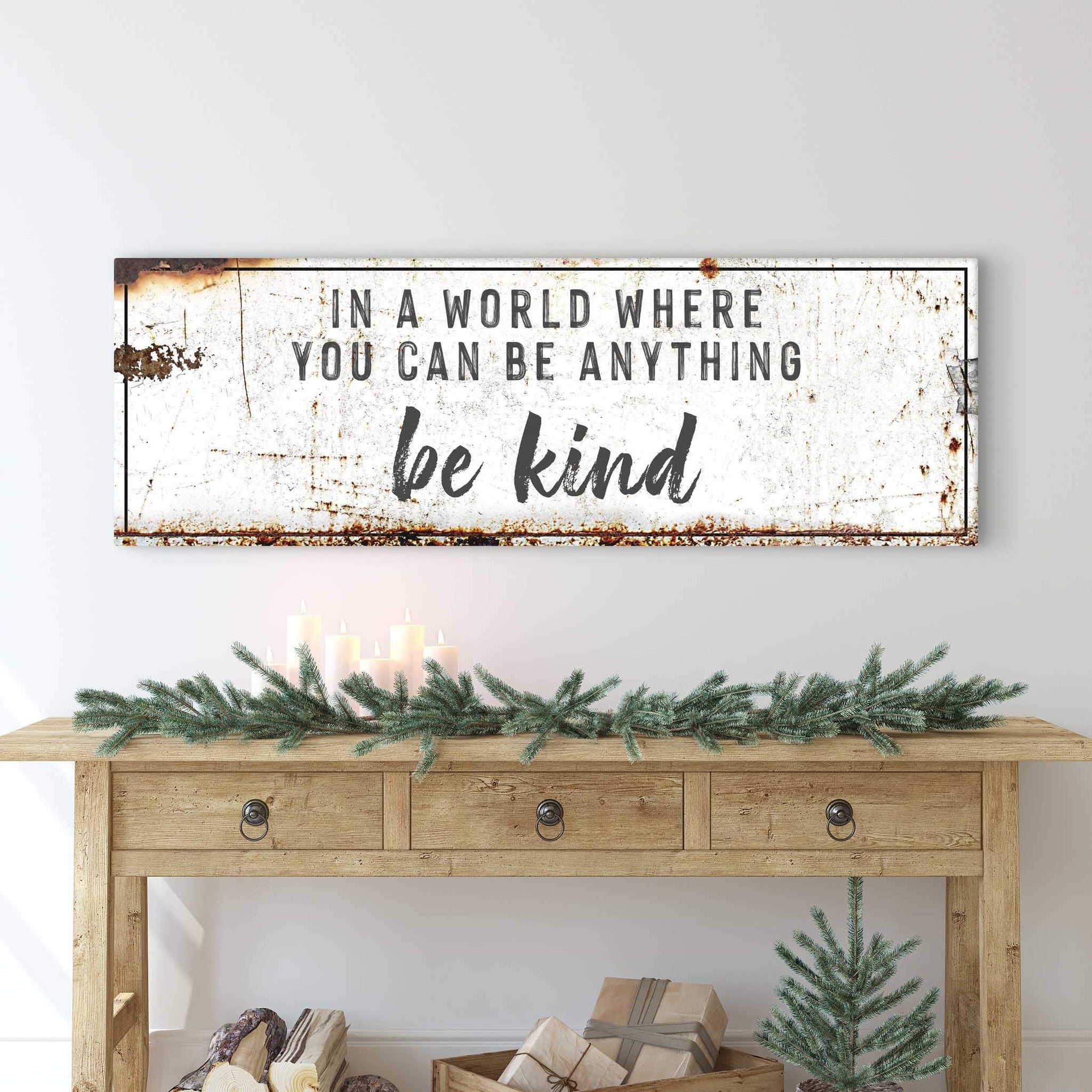 In A World Where You Can Be Anything, Be Kind Sign II - Tailored Canvases - Flyclothing LLC