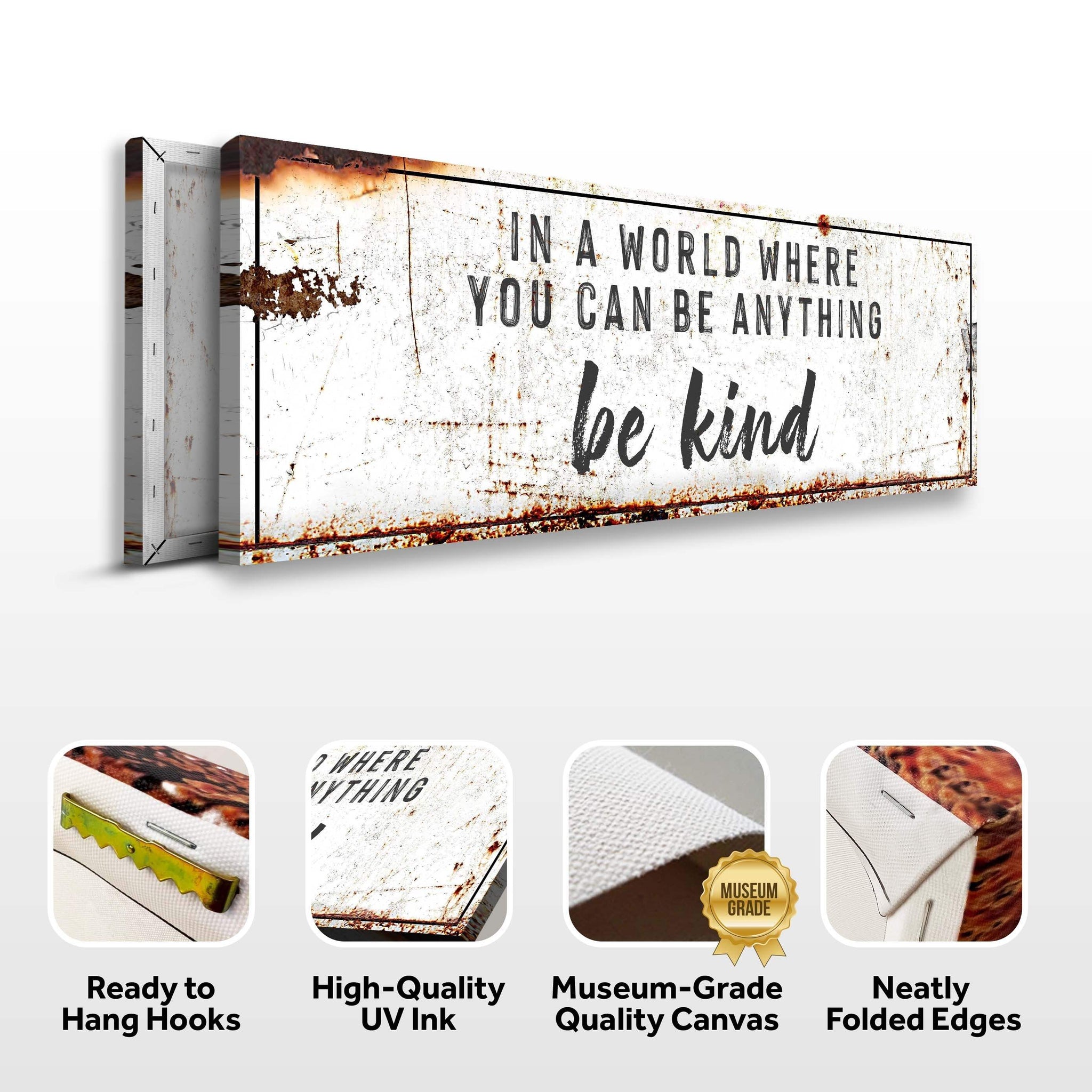 In A World Where You Can Be Anything, Be Kind Sign II - Tailored Canvases - Flyclothing LLC