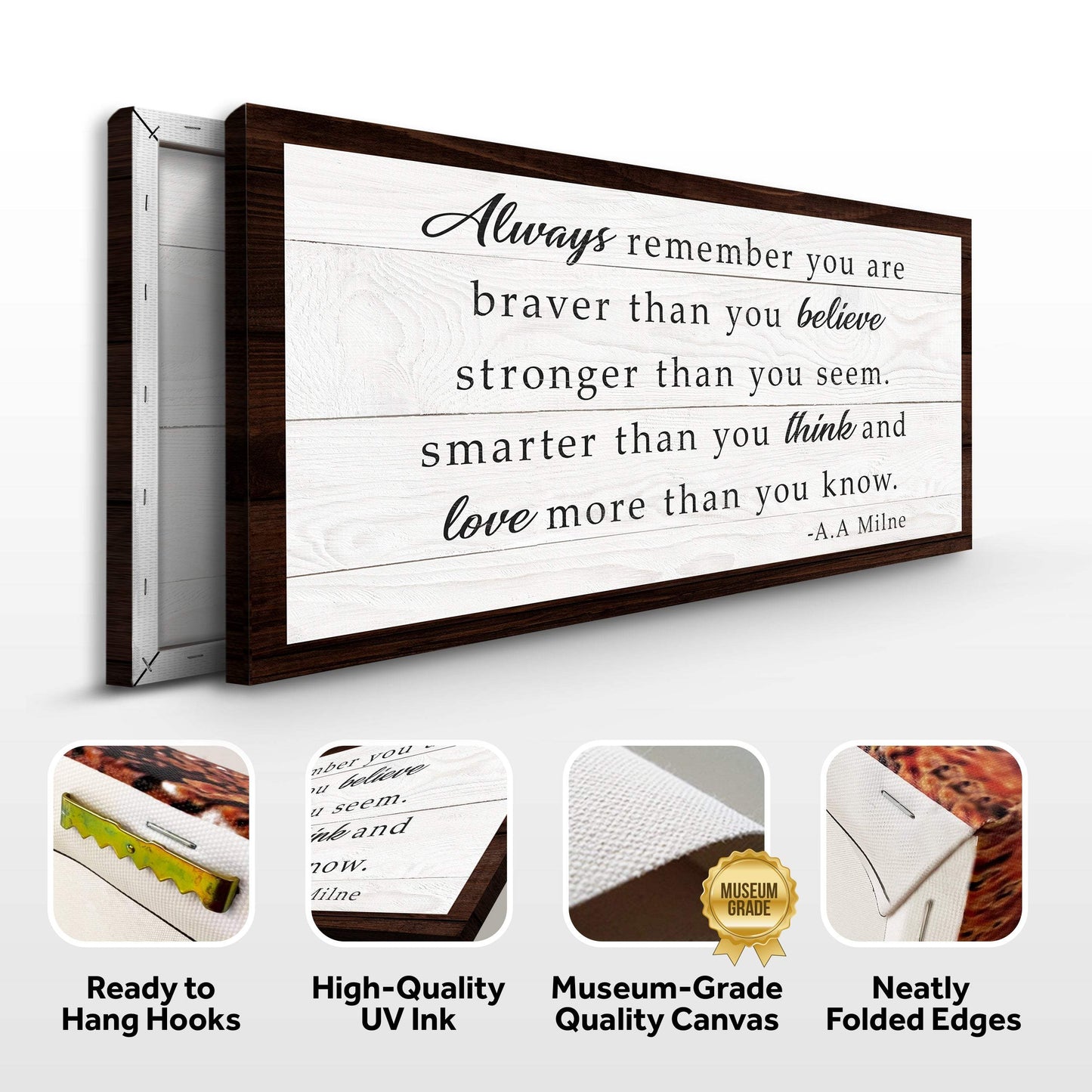 Always Remember You Are Braver Than You Believe Sign - Tailored Canvases - Flyclothing LLC