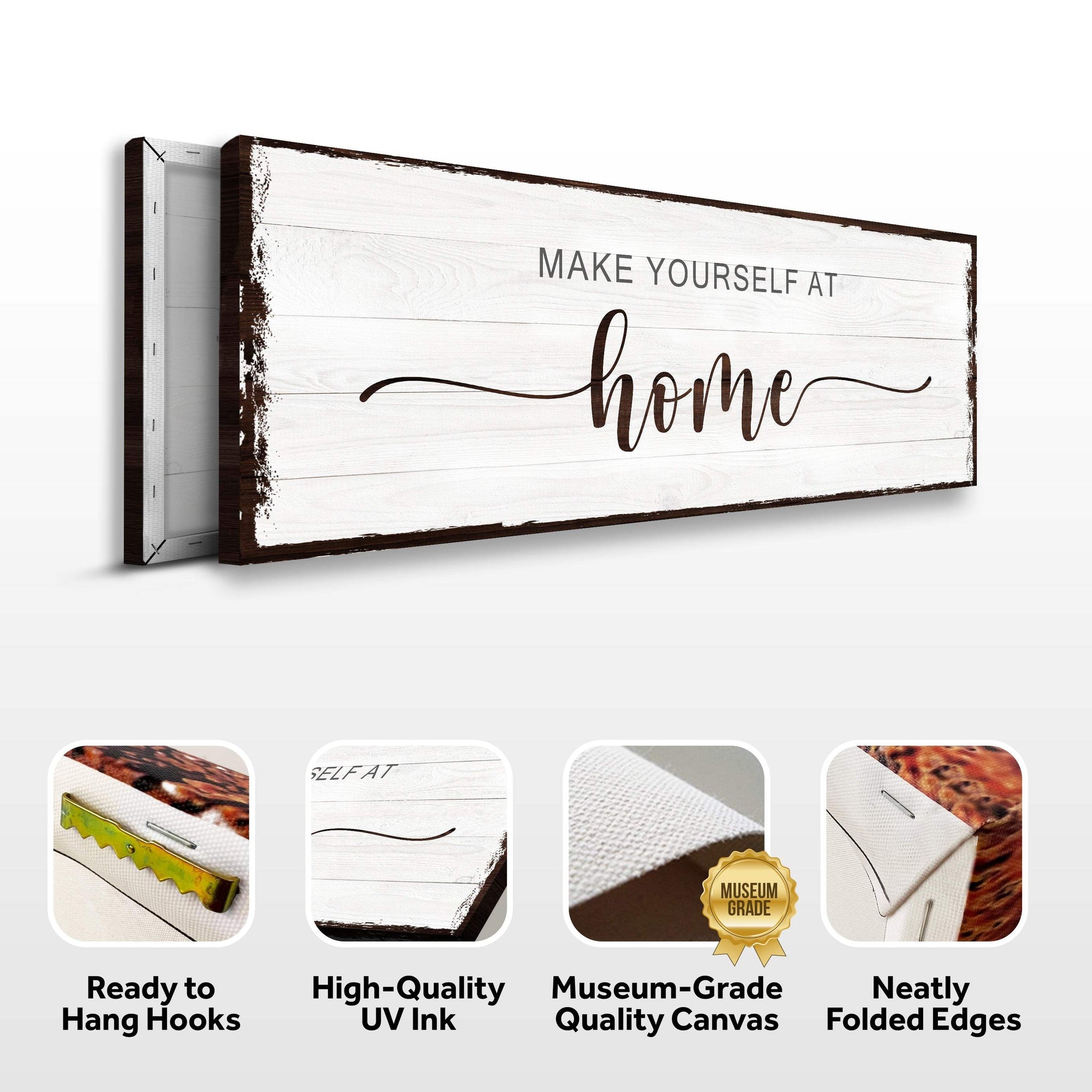 Make Yourself At Home Sign III - Tailored Canvases - Flyclothing LLC