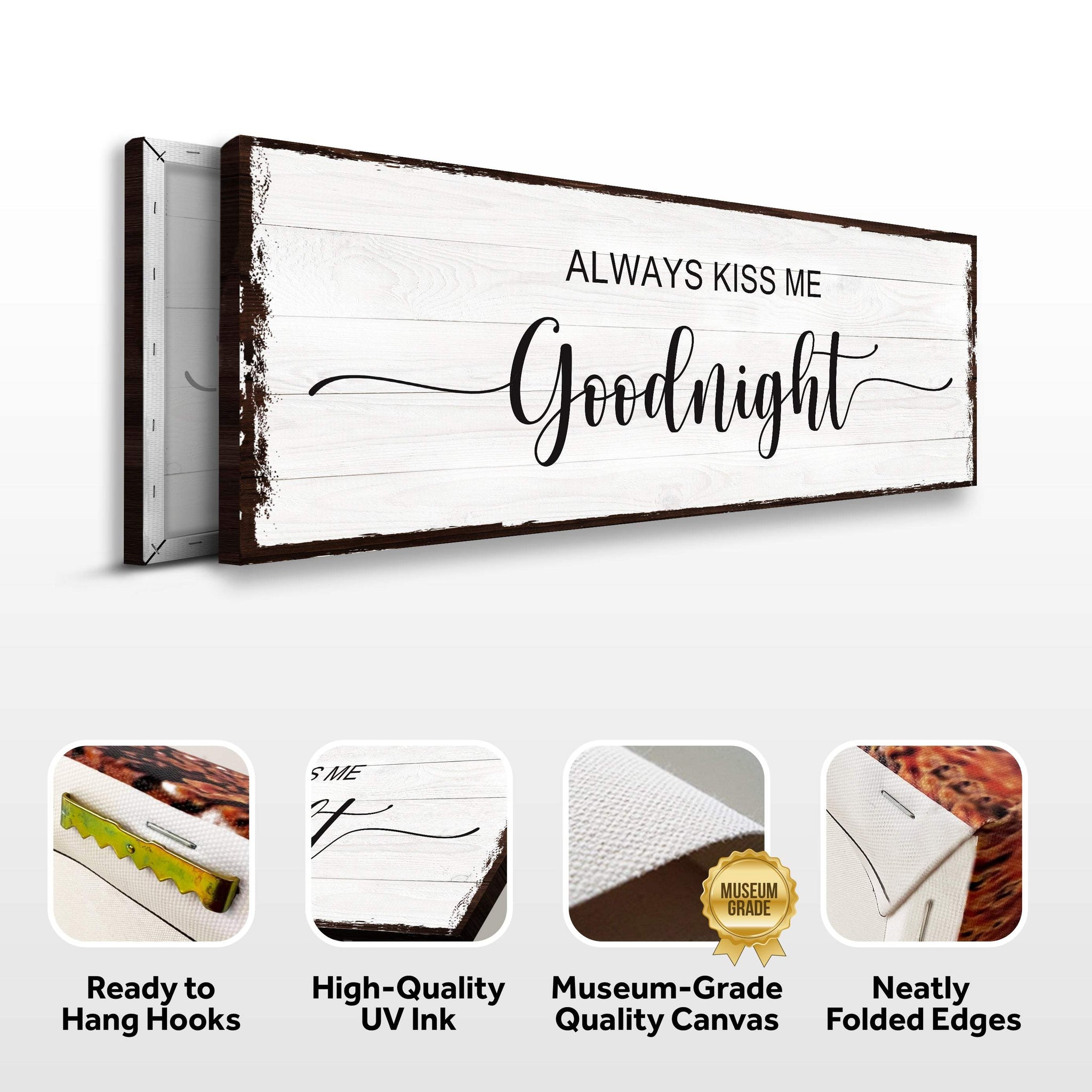 Always Kiss Me Goodnight Sign II - Tailored Canvases - Flyclothing LLC