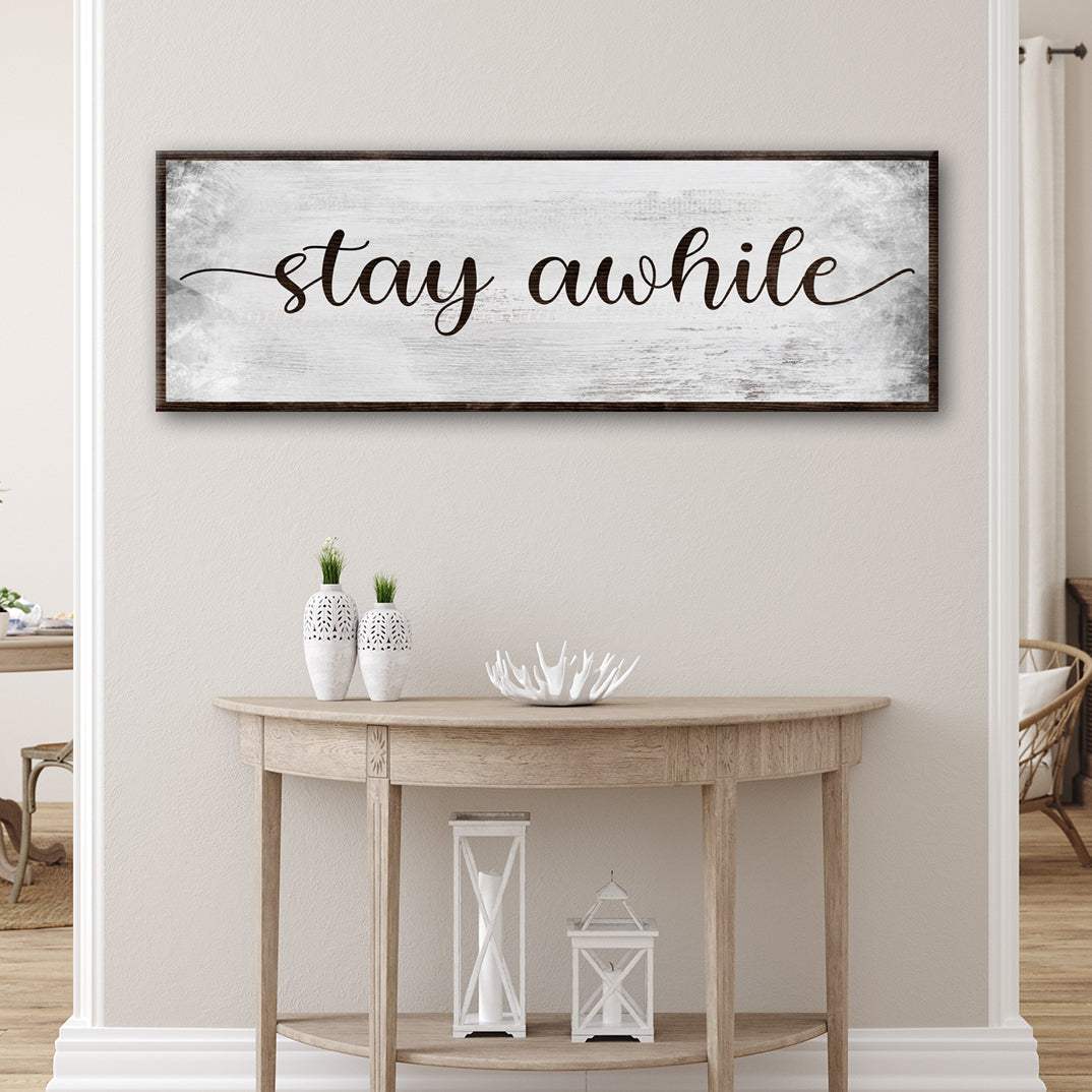 Stay Awhile Sign III - Tailored Canvases - Flyclothing LLC