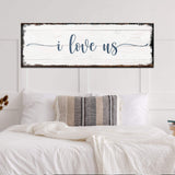 I Love Us Sign - Tailored Canvases - Flyclothing LLC