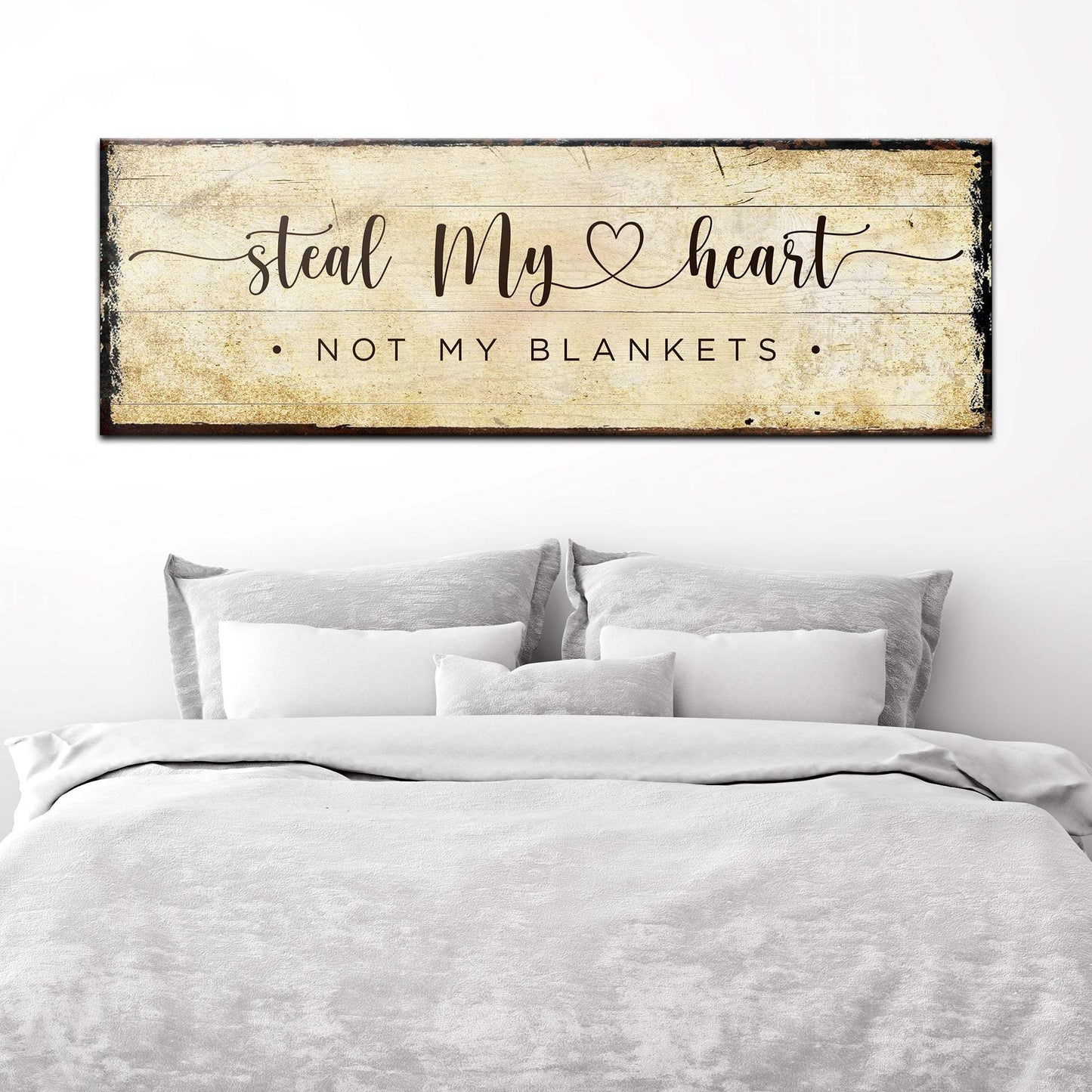 Steal My Heart Not My Blanket Sign - Tailored Canvases - Flyclothing LLC