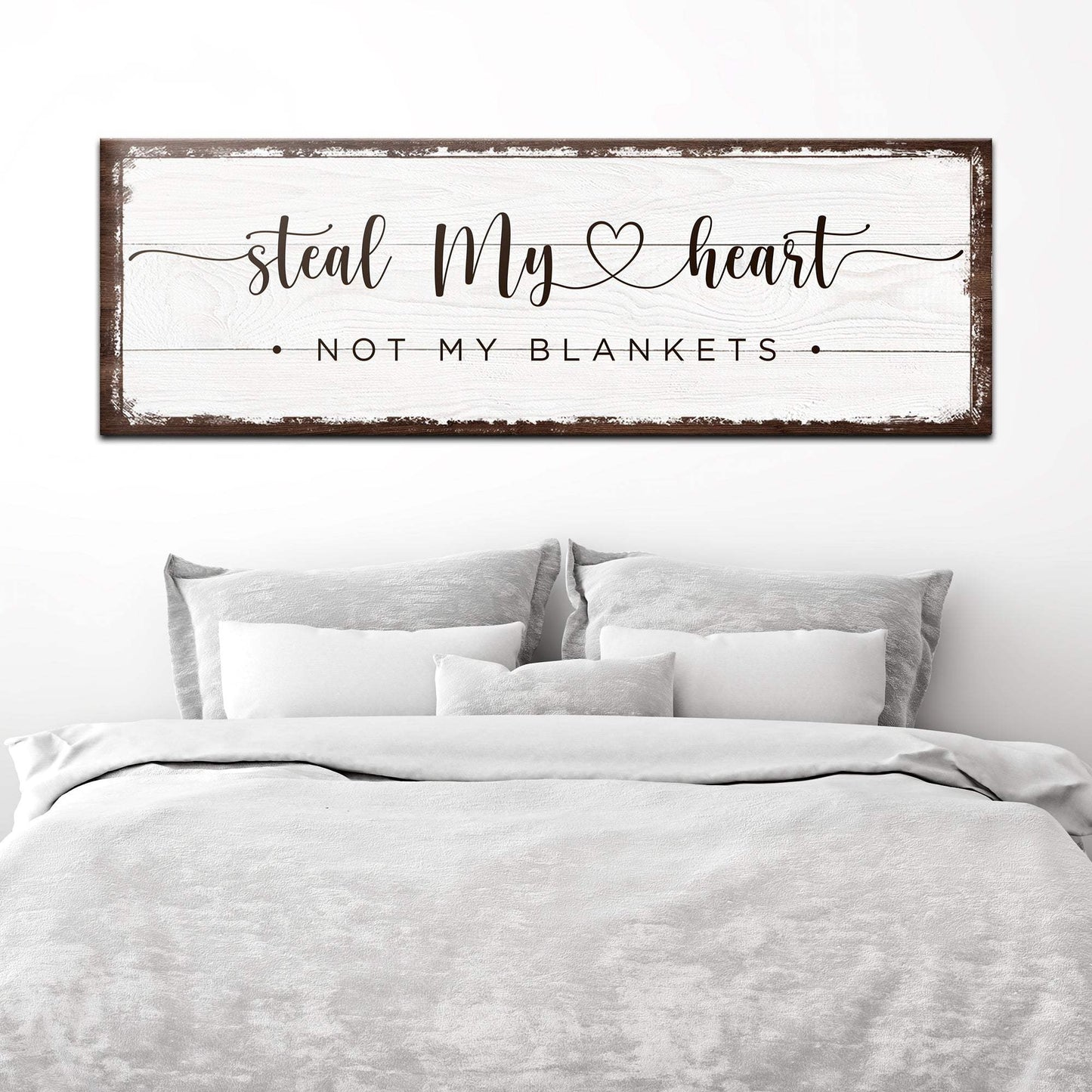 Steal My Heart Not My Blanket Sign - Tailored Canvases - Flyclothing LLC
