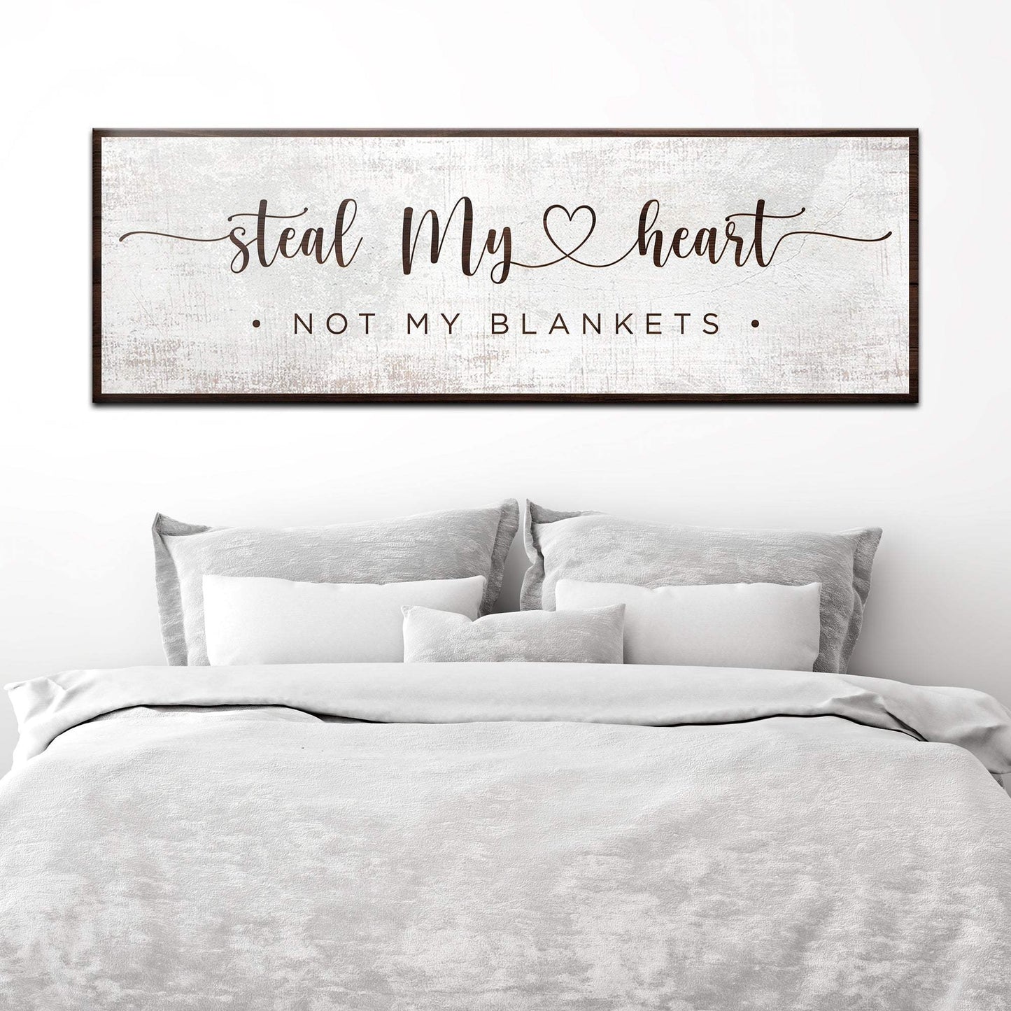 Steal My Heart Not My Blanket Sign - Tailored Canvases - Flyclothing LLC