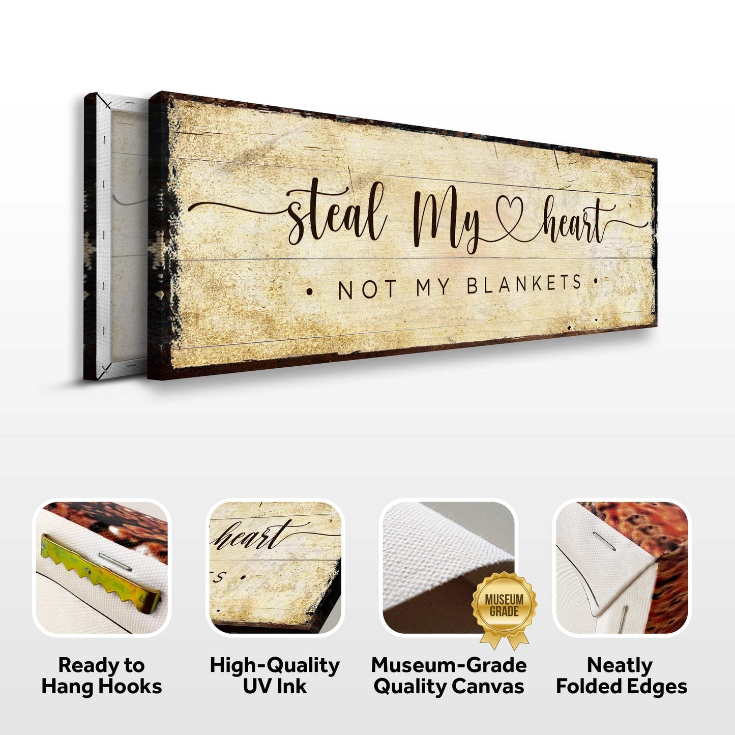 Steal My Heart Not My Blanket Sign - Tailored Canvases - Flyclothing LLC
