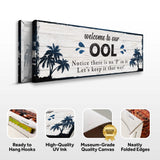 Welcome To Our Pool Sign - Tailored Canvases - Flyclothing LLC