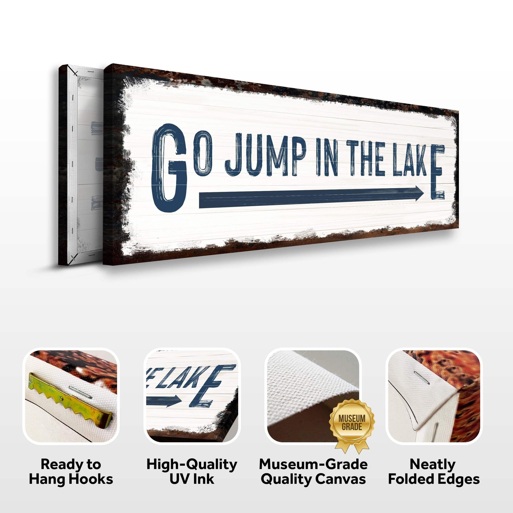 Go Jump In The Lake Sign - Tailored Canvases - Flyclothing LLC