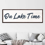 On Lake Time Sign III - Tailored Canvases - Flyclothing LLC