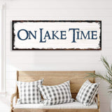 On Lake Time Sign IV - Tailored Canvases - Flyclothing LLC